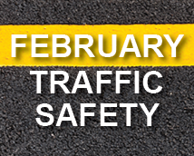 February Traffic Safety