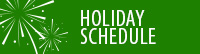 HOLIDAY SCHEDULE 